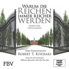 Kiyosaki / Wheelwright |  Warum die Reichen immer reicher werden | Sonstiges |  Sack Fachmedien