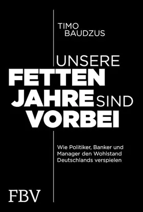 Baudzus | Unsere fetten Jahre sind vorbei | E-Book | sack.de