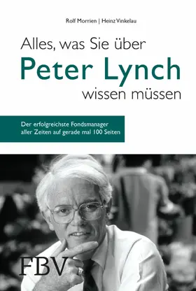 Morrien / Vinkelau |  Alles, was Sie über Peter Lynch wissen müssen | eBook | Sack Fachmedien