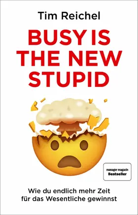Reichel | Busy is the new stupid | E-Book | www2.sack.de