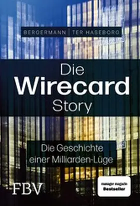 ter Haseborg / Bergermann | Die Wirecard-Story | E-Book | www2.sack.de