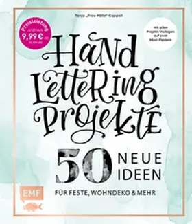 Cappell |  Handlettering Projekte - 50 neue Ideen für Feste, Wohndeko und mehr - Sonderausgabe | Buch |  Sack Fachmedien