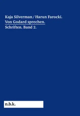 Mende |  Kaja Silverman/Harun Farocki. Von Godard sprechen | Buch |  Sack Fachmedien