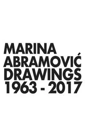 Hansen / Finborud |  Marina Abramovic. Drawings 1963-2017 | Buch |  Sack Fachmedien