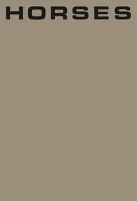 Bergmann / Jansen |  Yngve Holen. Satoshi Fujiwara. Horses | Buch |  Sack Fachmedien