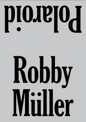  Robby Müller. Polaroid / Reprint | Buch |  Sack Fachmedien