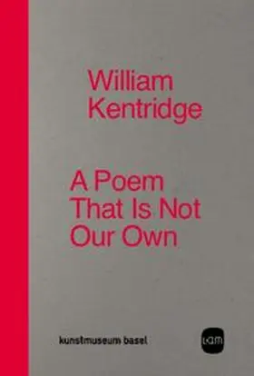 Delot / Helfenstein |  William Kentridge. A Poem That Is Not Our Own | Buch |  Sack Fachmedien