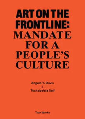 Afterall Books, London / Davis |  Two Works Series Vol.2: Tschabalala Self / Angela Y. Davis, ‘Art on the Frontline: Mandate for a People´s Culture’ | Buch |  Sack Fachmedien