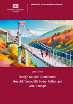 Mackel |  Design Service-Dominanter Geschäftsmodelle in der Frühphase von Startups | Buch |  Sack Fachmedien
