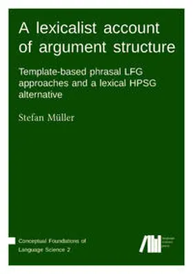 Müller |  A lexicalist account of argument structure | Buch |  Sack Fachmedien