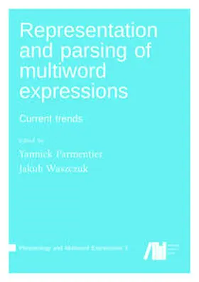 Parmentier / Waszczuk |  Representation and parsing of multiword expressions | Buch |  Sack Fachmedien