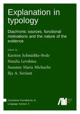 Schmidtke-Bode / Levshina / Michaelis |  Explanation in typology | Buch |  Sack Fachmedien