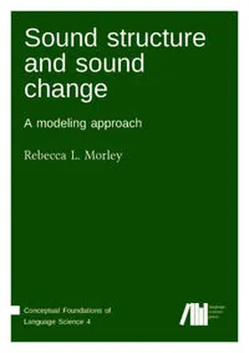 Morley |  Sound structure and sound change | Buch |  Sack Fachmedien