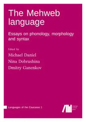 Daniel / Dobrushina / Ganenkov |  The Mehweb language | Buch |  Sack Fachmedien