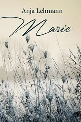 Lehmann / Anja Lehmann |  Marie | Buch |  Sack Fachmedien