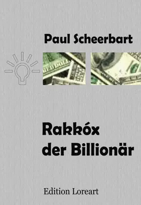 Scheerbart |  Rakkóx der Billionär | eBook | Sack Fachmedien