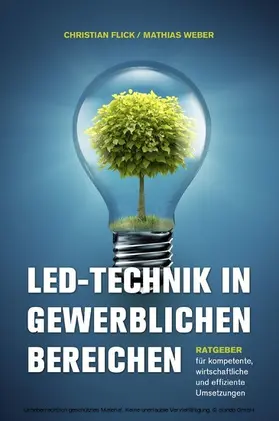 Flick / Weber |  LED-Technik in gewerblichen Bereichen | eBook | Sack Fachmedien