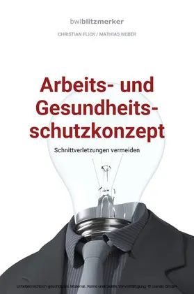 Flick / Weber |  bwlBlitzmerker: Arbeits- und Gesundheitsschutzkonzept | eBook | Sack Fachmedien