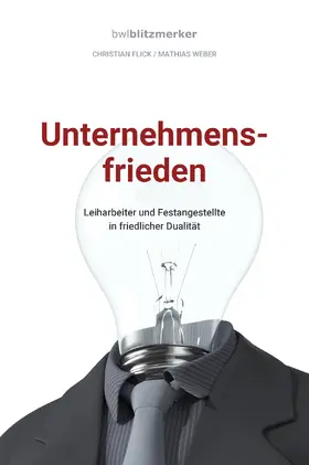 Flick / Weber |  bwlBlitzmerker: Unternehmensfrieden | eBook | Sack Fachmedien