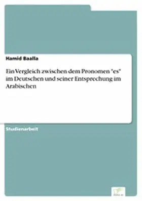 Baalla |  Ein Vergleich zwischen dem Pronomen "es" im Deutschen und seiner Entsprechung im Arabischen | eBook | Sack Fachmedien