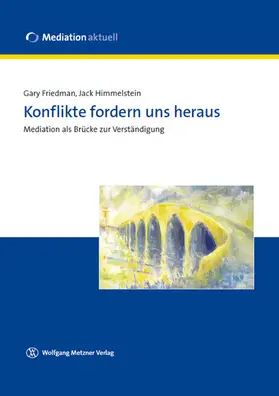 Friedman / Friedmann / Himmelstein |  Konflikte fordern uns heraus | eBook | Sack Fachmedien