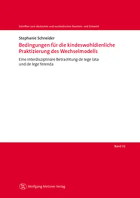Schneider |  Bedingungen für die kindeswohldienliche Praktizierung des Wechselmodells | eBook | Sack Fachmedien