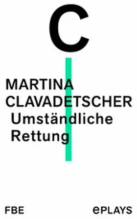 Clavadetscher |  Umständliche Rettung | eBook | Sack Fachmedien