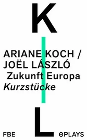 Koch / László |  Zukunft Europa | eBook | Sack Fachmedien