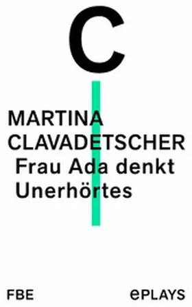 Clavadetscher |  Frau Ada denkt Unerhörtes | eBook | Sack Fachmedien