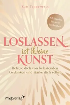 Tepperwein |  Loslassen ist (k)eine Kunst | eBook | Sack Fachmedien