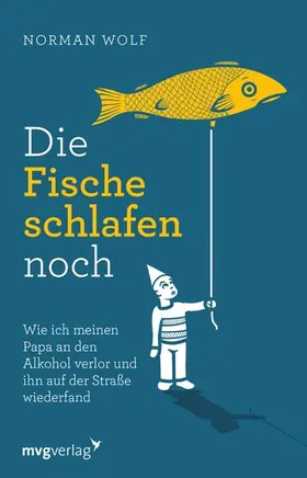 Wolf | Die Fische schlafen noch | E-Book | www2.sack.de