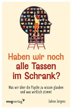 Jürgens | Haben wir noch alle Tassen im Schrank? | E-Book | sack.de