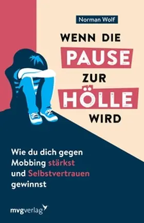 Wolf | Wenn die Pause zur Hölle wird | E-Book | sack.de