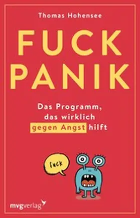 Hohensee |  Fuck Panik | eBook | Sack Fachmedien