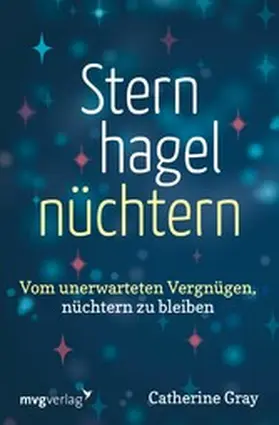 Gray | Sternhagelnüchtern | E-Book | www2.sack.de