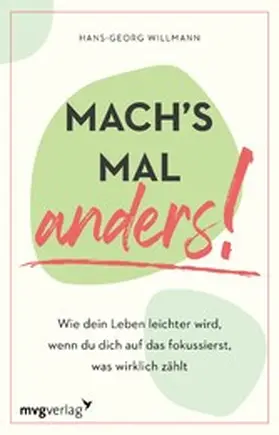 Willmann |  Mach's mal anders! | eBook | Sack Fachmedien