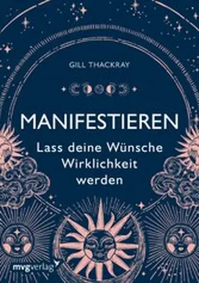 Thackray |  Manifestieren – Lass deine Wünsche Wirklichkeit werden | eBook | Sack Fachmedien