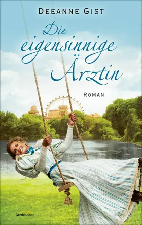 Gist | Die eigensinnige Ärztin | E-Book | www2.sack.de