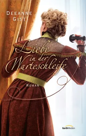Gist | Liebe in der Warteschleife | E-Book | www2.sack.de