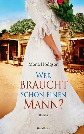 Hodgson | Wer braucht schon einen Mann? | E-Book | www2.sack.de