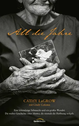 LaGrow / Coloma | All die Jahre | E-Book | www2.sack.de