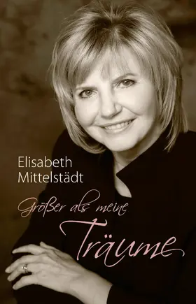 Mittelstädt | Größer als meine Träume | E-Book | www2.sack.de