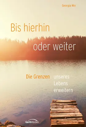 Mix |  Bis hier hin oder weiter | eBook | Sack Fachmedien