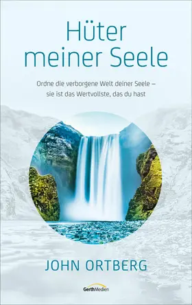 Ortberg | Hüter meiner Seele | E-Book | www2.sack.de