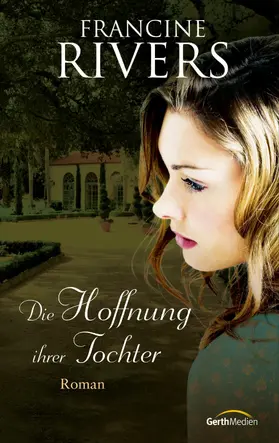 Rivers | Die Hoffnung ihrer Tochter | E-Book | www2.sack.de