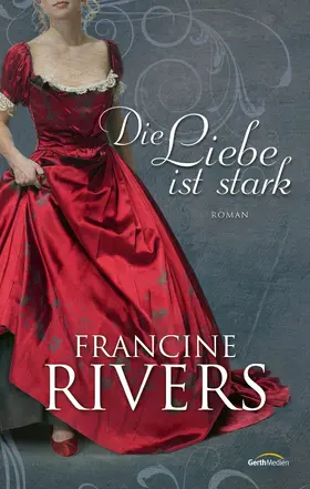 Rivers | Die Liebe ist stark | E-Book | www2.sack.de