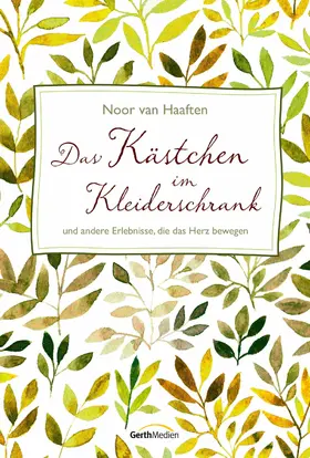 Haaften | Das Kästchen im Kleiderschrank | E-Book | www2.sack.de