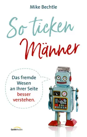 Bechtle | So ticken Männer | E-Book | www2.sack.de