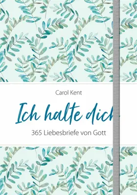 Kent | Ich halte dich | E-Book | www2.sack.de