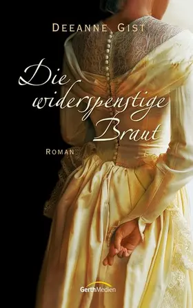 Gist | Die widerspenstige Braut | E-Book | www2.sack.de